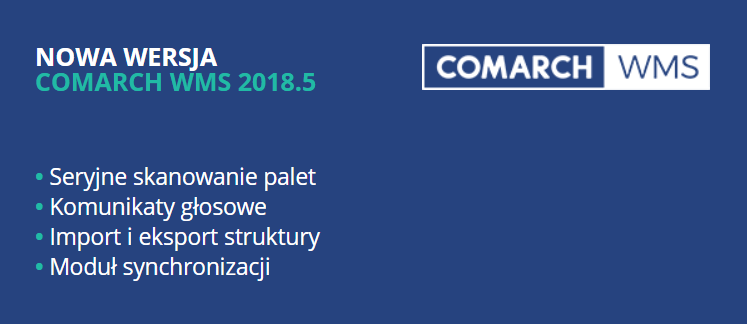 Nowa wersja Comarch WMS 2018.5