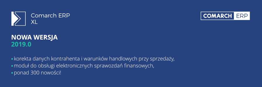 Najnowsza wersja Comarch ERP XL 2019.0