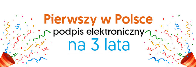 Pierwszy raz w Polsce podpis elektroniczny na 3 lata