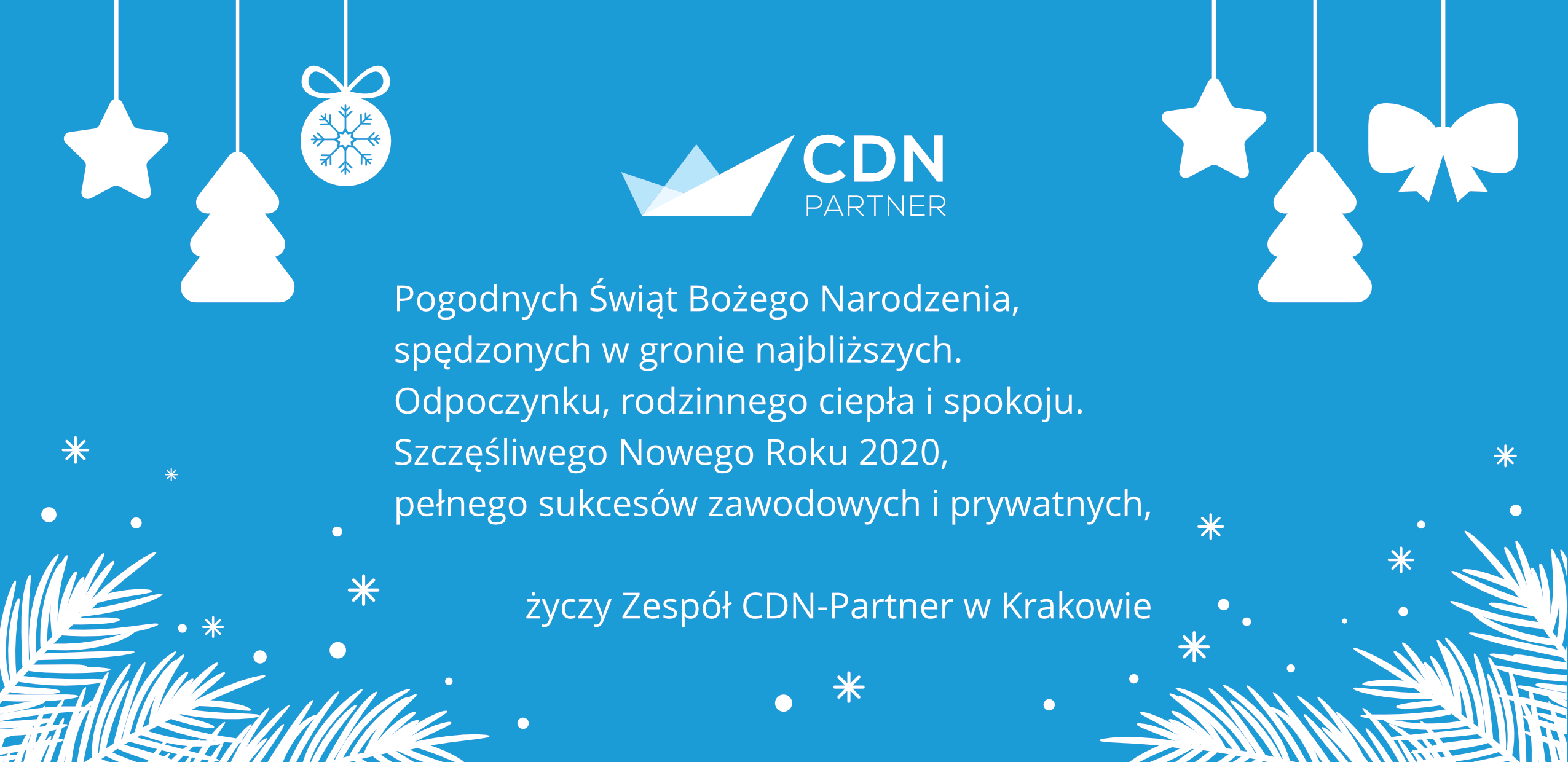 Wesołych Świąt i Szczęśliwego Nowego Roku życzy CDN-Partner w Krakowie