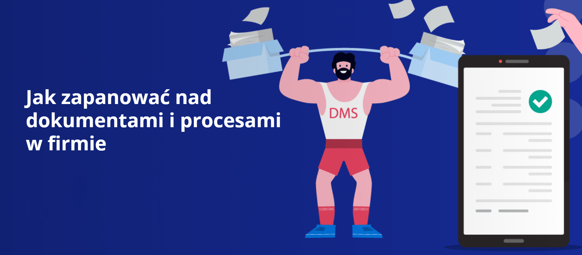 Jak zapanować nad dokumentami i procesami w firmie