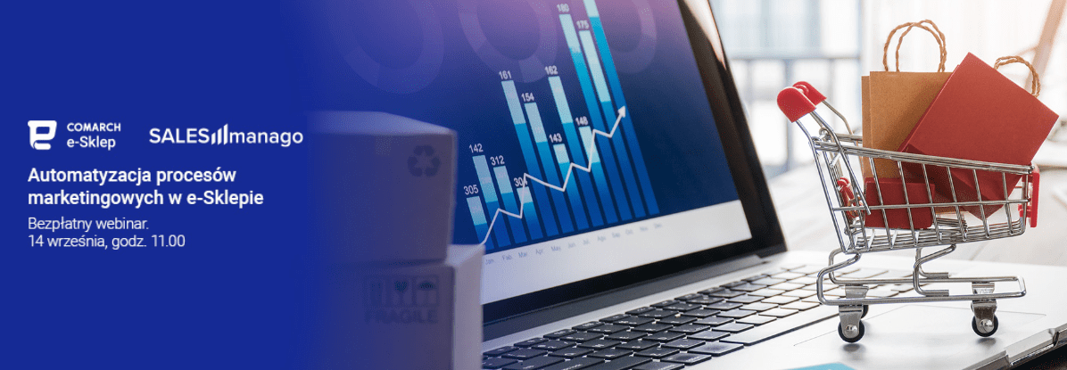 Webinar Comarch - Automatyzacja procesów marketingowych w e-Sklepie