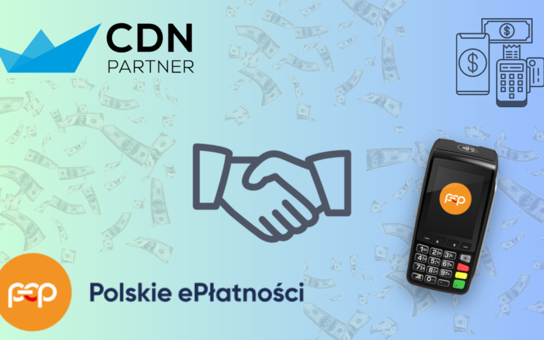 CDN-Partner w Krakowie nowym Partnerem Polskich ePłatności