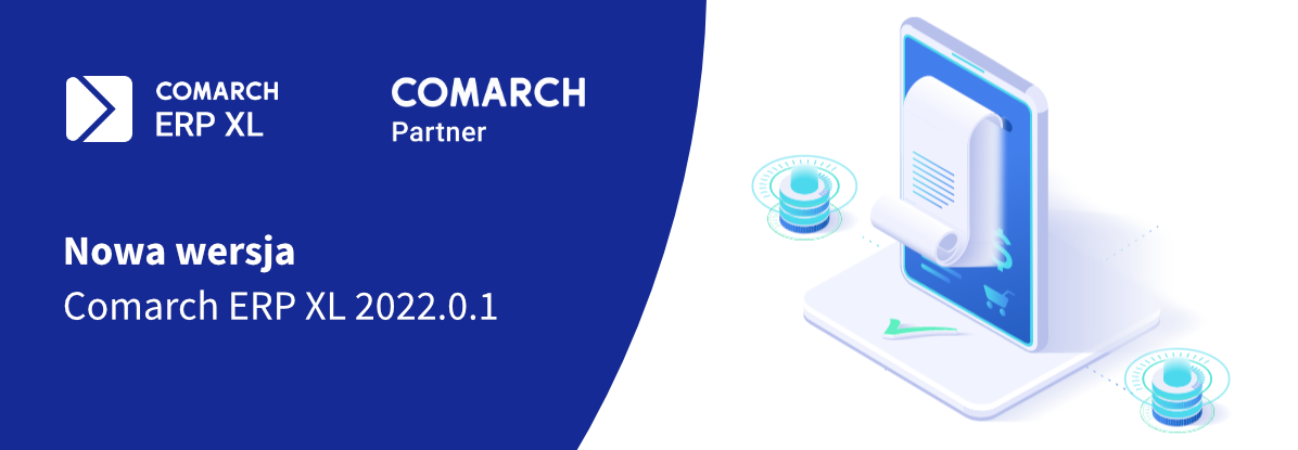 Nowa wersja Comarch ERP XL 2022.0.1