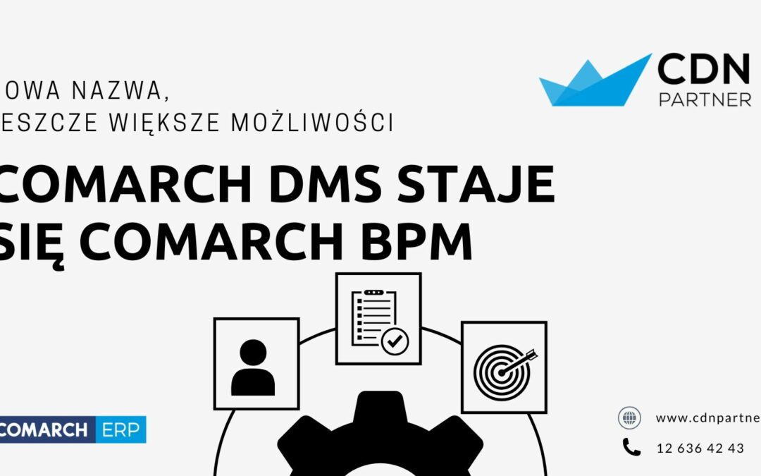 Comarch BPM – Nowa nazwa, większe możliwości