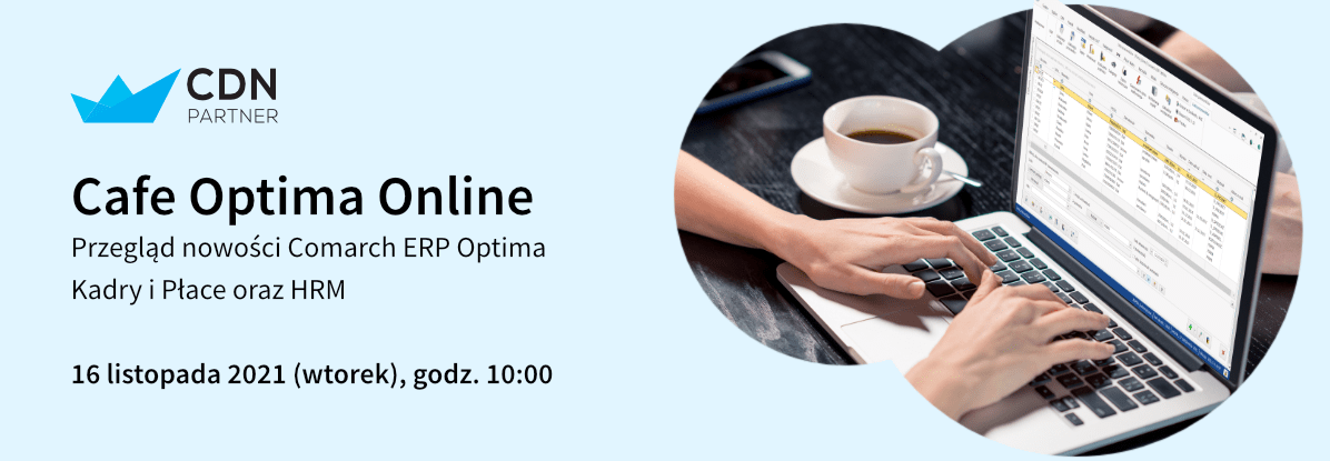 Cafe Optima Online -Przegląd nowości Comarch ERP Optima Kadry i Płace oraz HRM