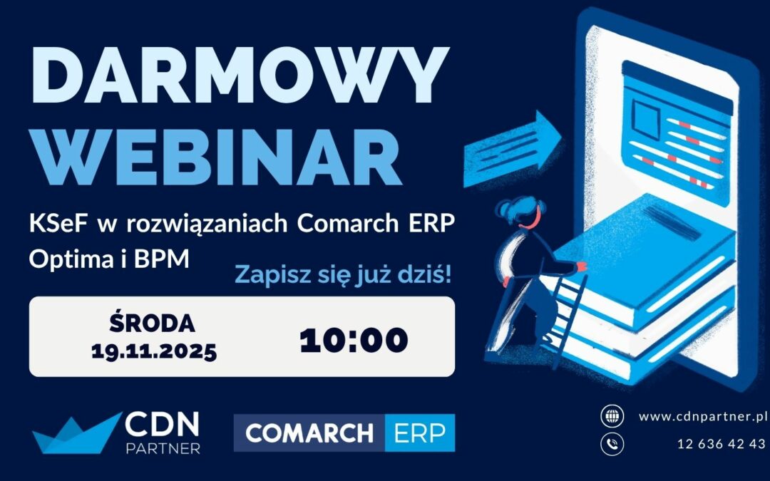 Darmowy webinar: KSeF w Comarch ERP Optima i BPM