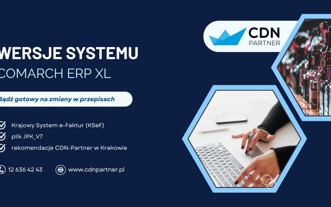 COMARCH ERP XL w&nbsp;wersji 2025.1 w&nbsp;kontekście KSeF i&nbsp;zmian w&nbsp;JPK
